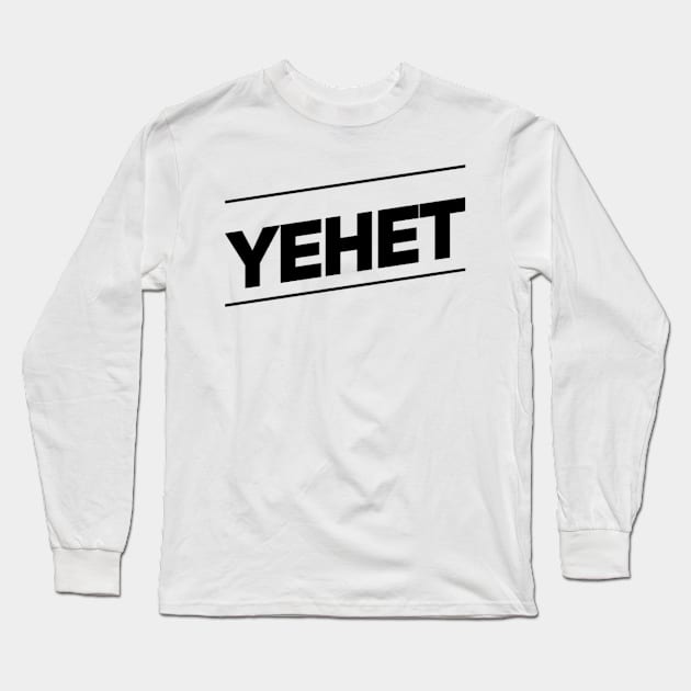 Yehet? Long Sleeve T-Shirt by Sarifael